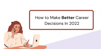 How to Make Better Career Decisions In 2022