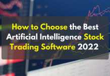 How to Choose the Best Artificial Intelligence Stock Trading Software 2022 