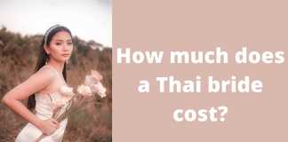 Detailed Guide On How Much Does A Thai Bride Cost Detailed Guide On How Much Does A Thai Bride Cost