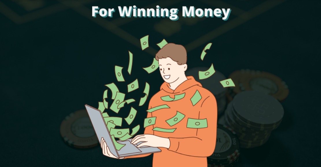 For Winning Money