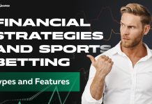 Financial Strategies and Sports Betting Types and Features