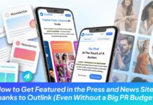 How Outlink helps you get featured in the Press and News Sites – Even Without a Big PR Budget How to Get Featured in the Press with Outlink